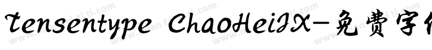 Tensentype ChaoHeiJX字体转换